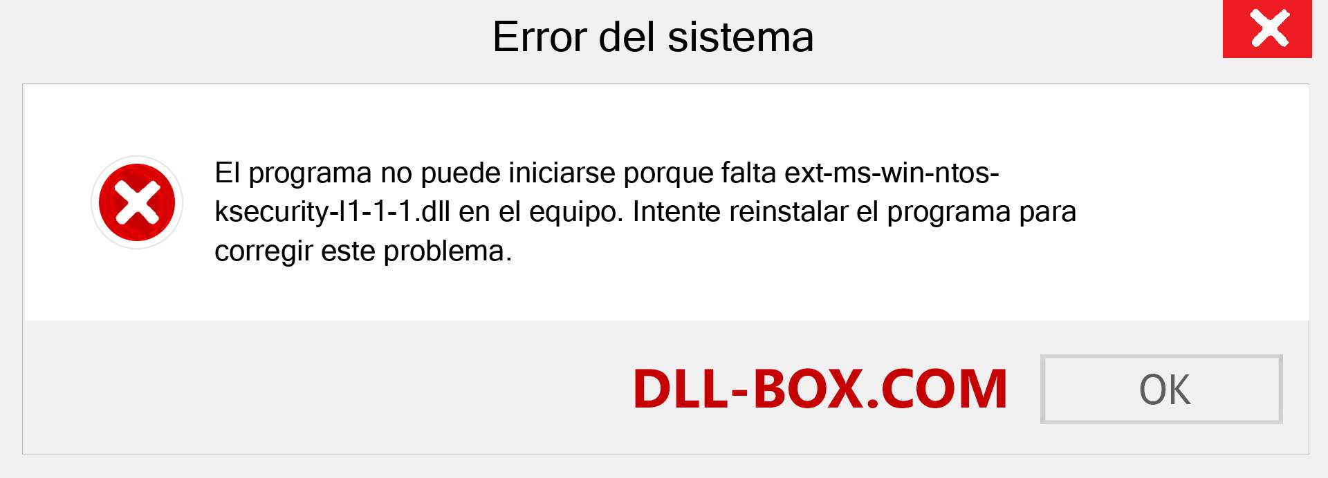 ¿Falta el archivo ext-ms-win-ntos-ksecurity-l1-1-1.dll ?. Descargar para Windows 7, 8, 10 - Corregir ext-ms-win-ntos-ksecurity-l1-1-1 dll Missing Error en Windows, fotos, imágenes